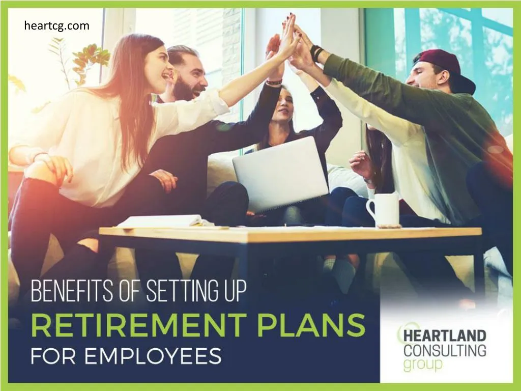 benefits of setting up retirement plans for employees