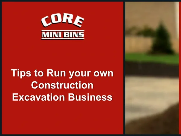 Tips to Run Your Own Construction Excavation Business