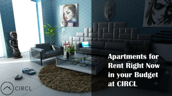 Apartments for Rent Right Now in your Budget at CIRCL