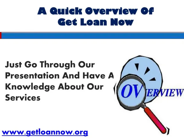 Get Loan Now A Fantastic Mean To Gain The Endorsement Of Swift Finance
