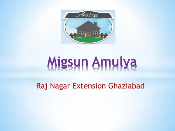 Migsun Amulya Raj Nagar Extension Ghaziabad - Swabhimaan