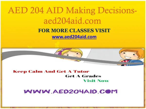 AED 204 AID Making Decisions-aed204aid.com