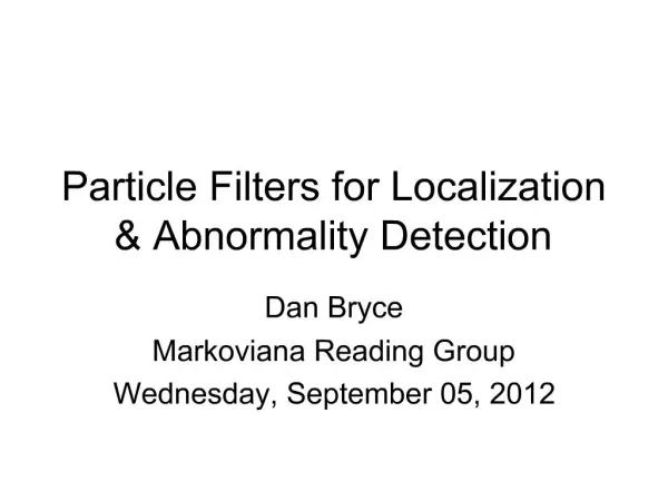 Particle Filters for Localization Abnormality Detection