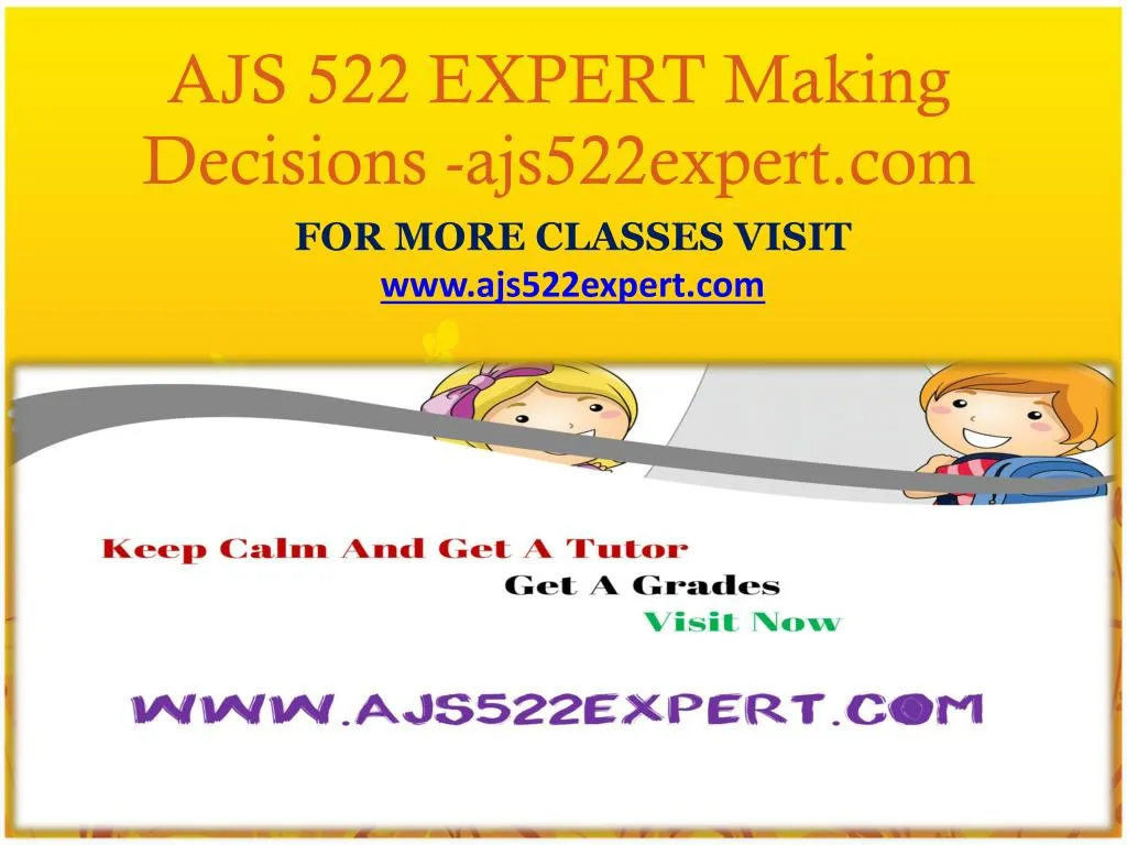 ajs 522 expert making decisions ajs522expert com