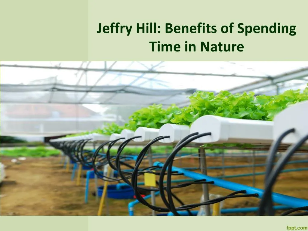 jeffry hill benefits of spending time in nature