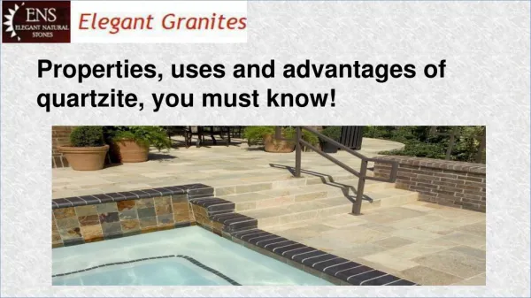Uses and advantages of Quartzite Tiles