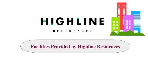 Facilities Provided by Highline Residences