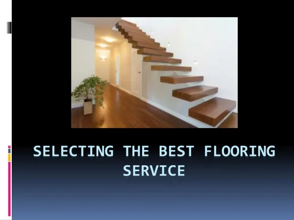Selecting the best Flooring services in CentrevilleVA