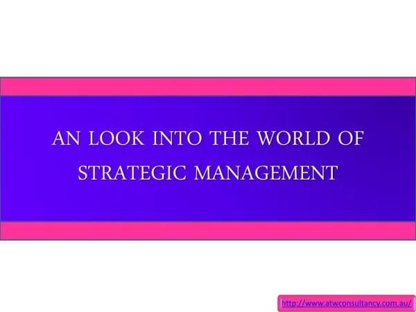 An Look Into The World Of Strategic Management