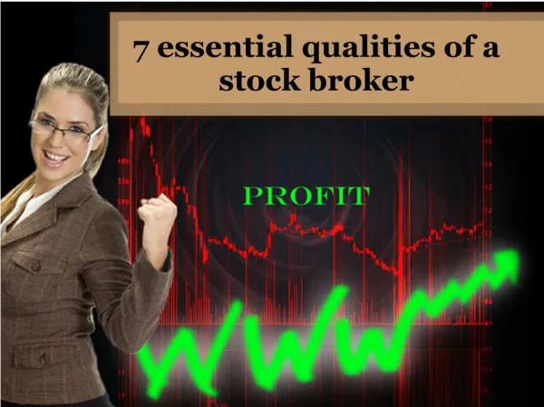 7 essential qualities of a stock broker
