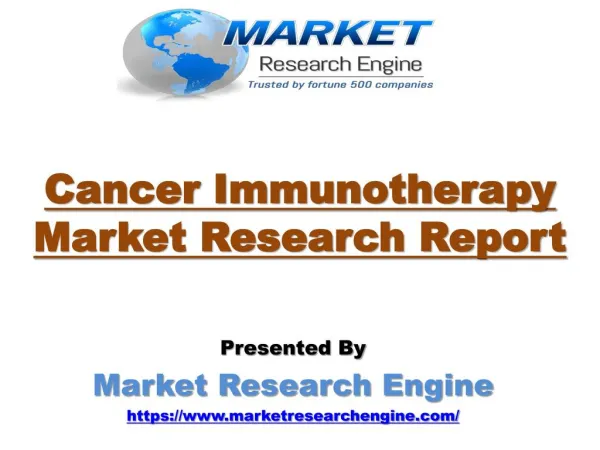 Cancer Immunotherapy Market Worth US$ 145 Billion by 2022