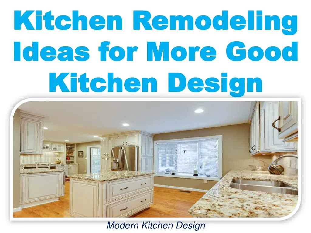kitchen remodeling ideas for more good kitchen design