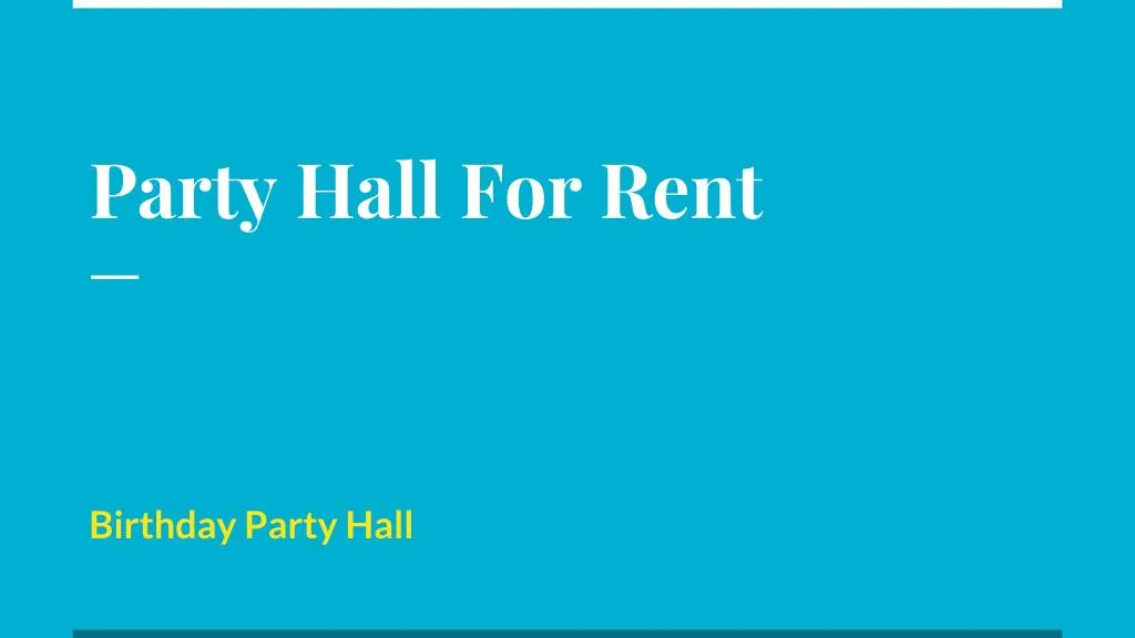 party hall for rent