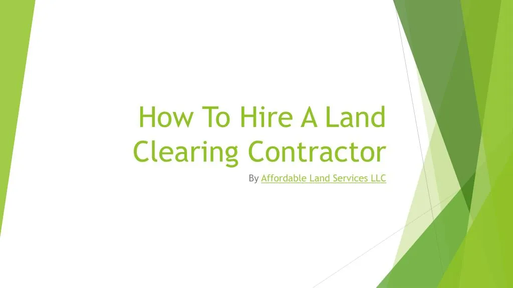 how to hire a land clearing contractor