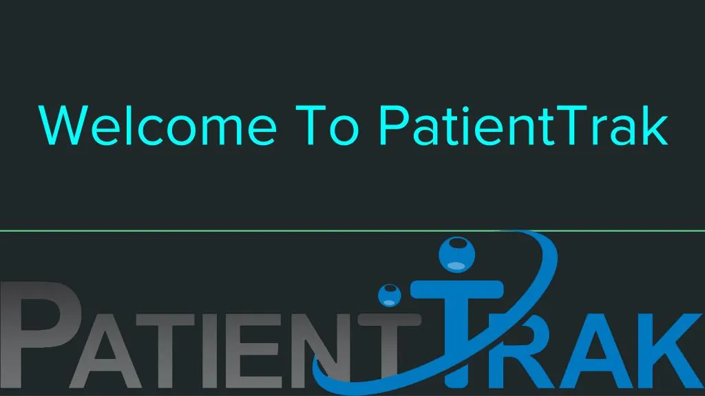 welcome to patienttrak