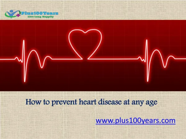 How to prevent heart disease at any age