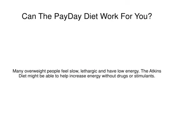 Can The PayDay Diet Work For You?