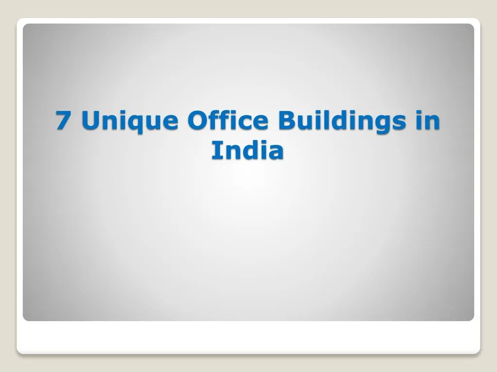 7 unique office buildings in india