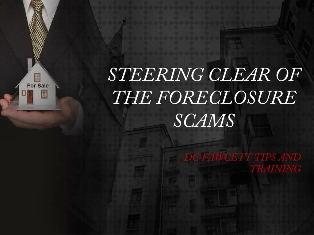 steering clear of the foreclosure scams