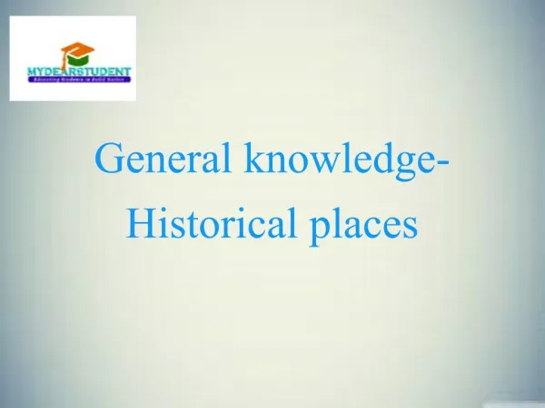 General knowledge-Historical places