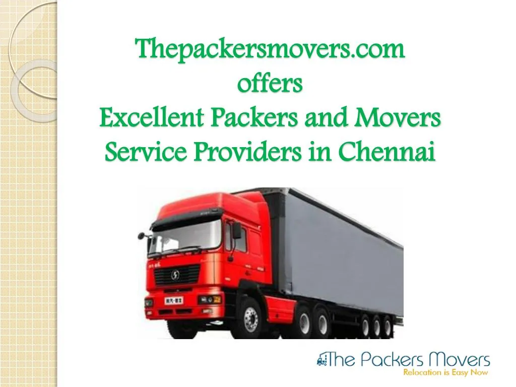 thepackersmovers com offers excellent packers and movers service providers in chennai