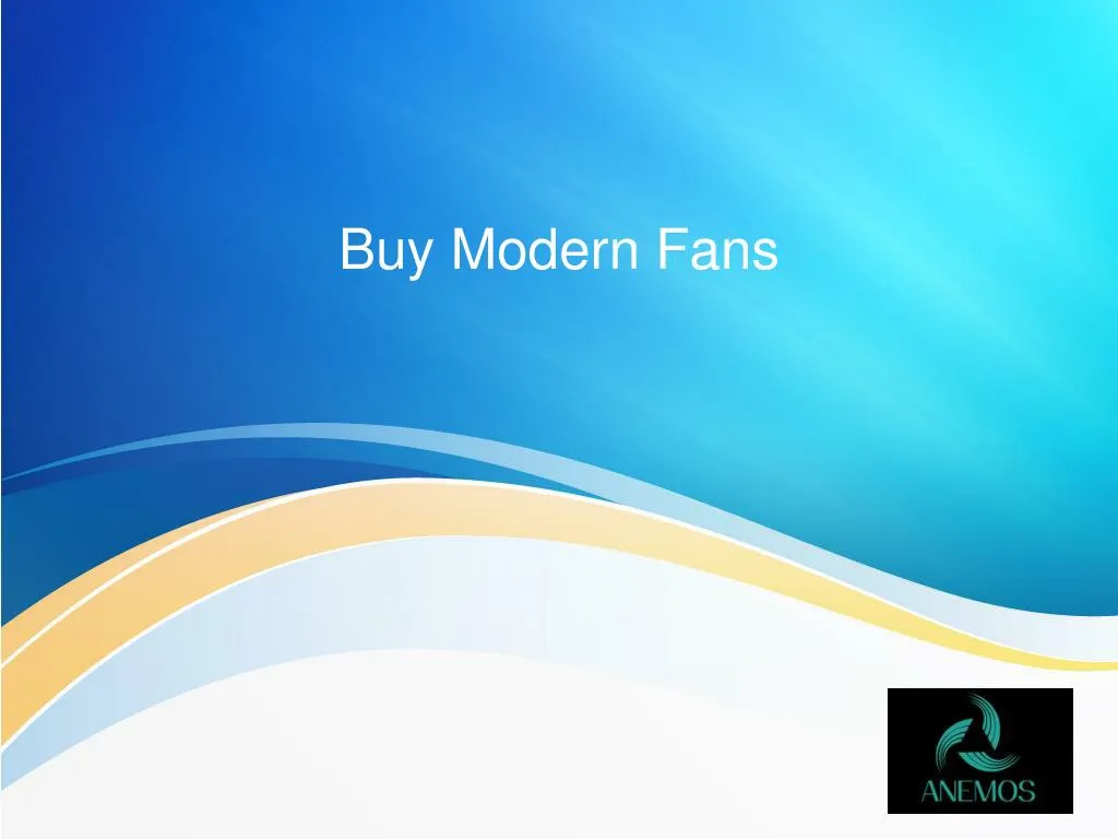 buy modern fans