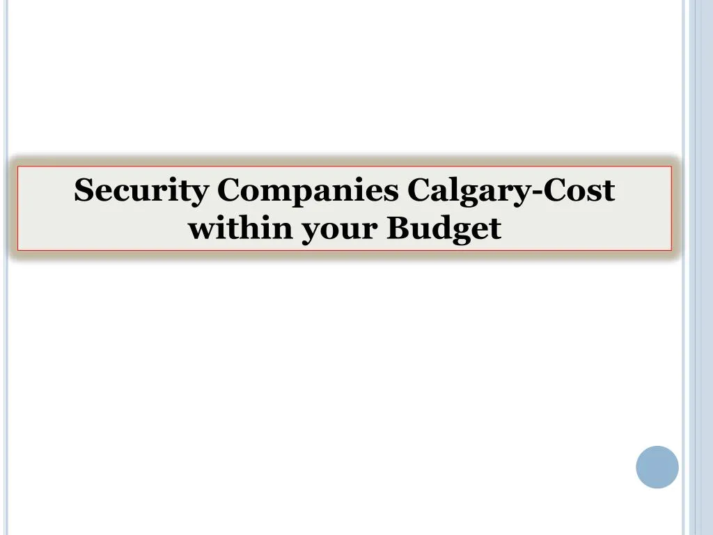 security companies calgary cost within your budget