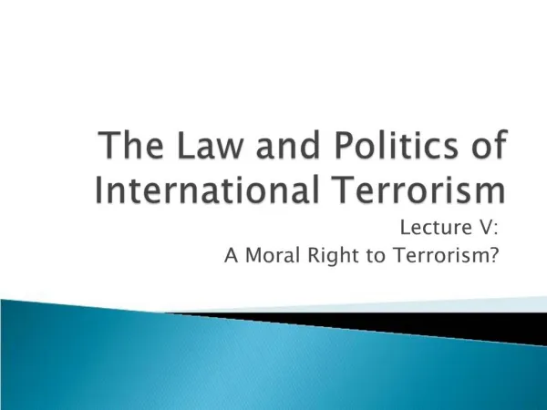 The Law and Politics of International Terrorism