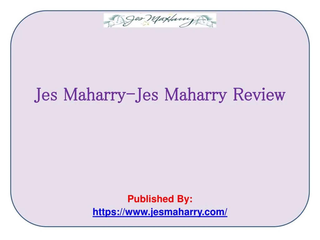 jes maharry jes maharry review published by https www jesmaharry com