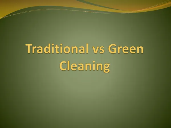 Traditional vs Green Cleaning