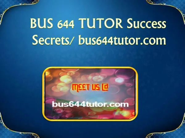 BUS 644 TUTOR Success Secrets/ bus644tutor.com