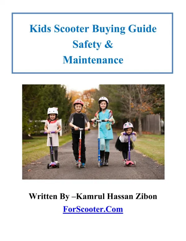 Kids Scooter Buying Guide Safety & Maintenance