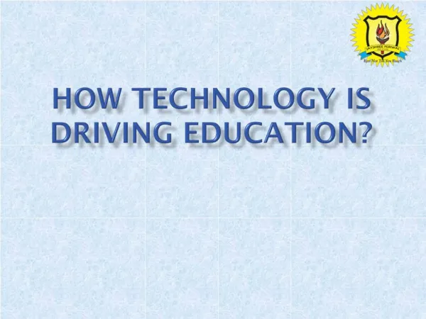 How Technology is driving education?