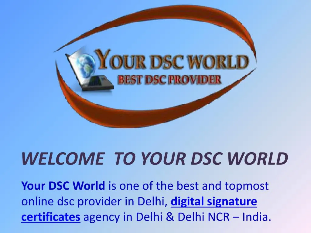 welcome to your dsc world