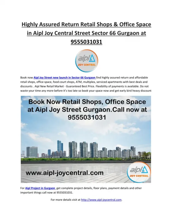Highly Assured Return Retail Shops & Office Space in Aipl Joy Central Street Sector 66 Gurgaon at 9555031031