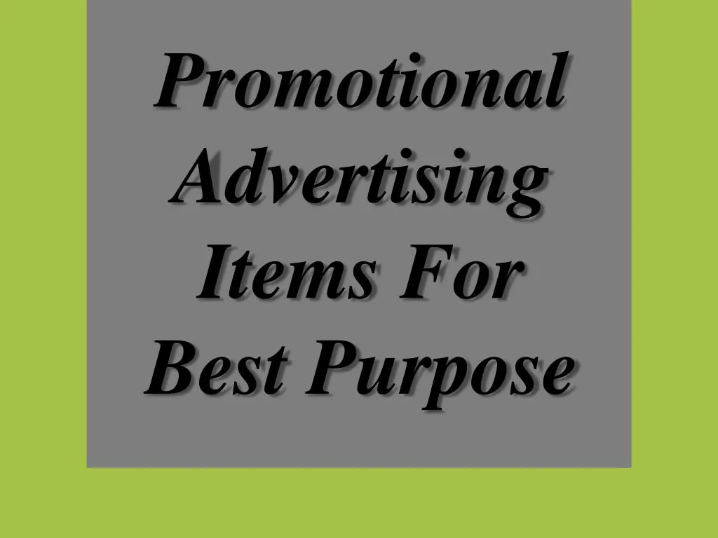 promotional advertising items for best purpose