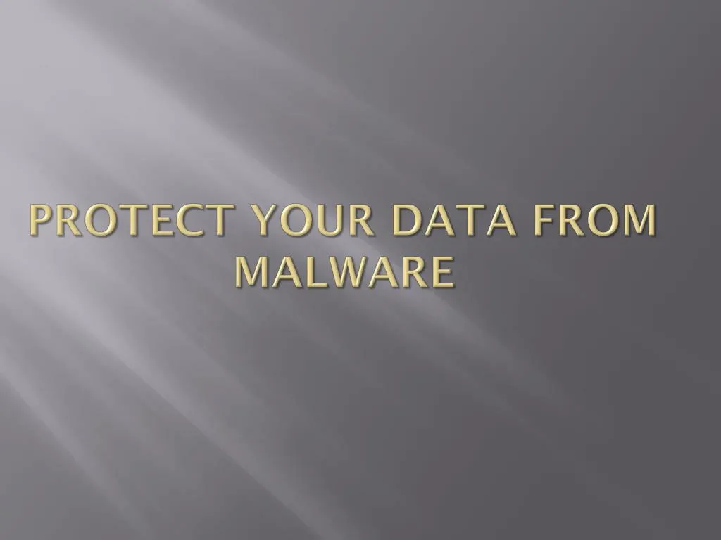 protect your data from malware