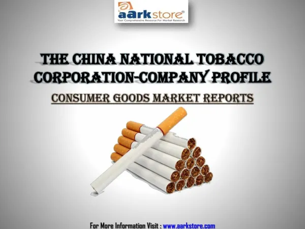 The China National Tobacco Corporation-Company Profile: Aarkstore