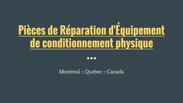 Qualité supérieure Pièces de Réparation d'Équipement de conditionnement physique en ligne à Montréal
