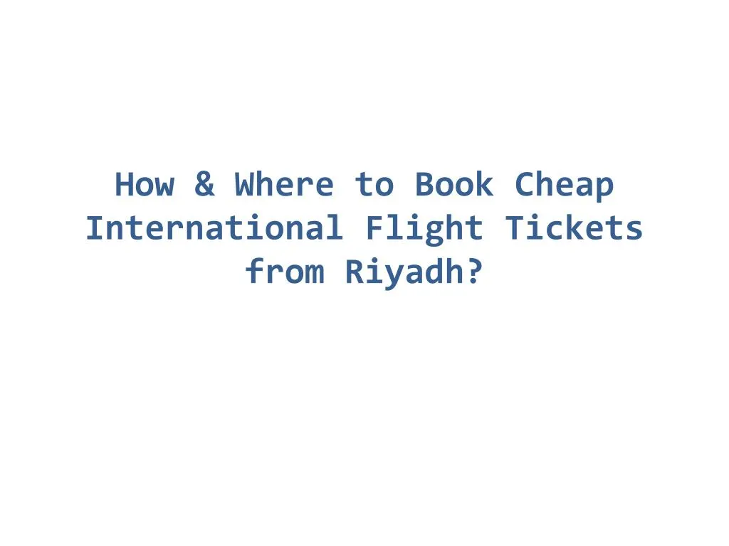 how where to book cheap international flight