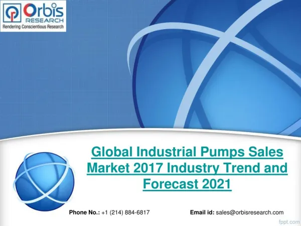 2017 Industrial Pumps Sales Industry: Global Market Size, Growth, Share, Development Trends and 2021 Forecast