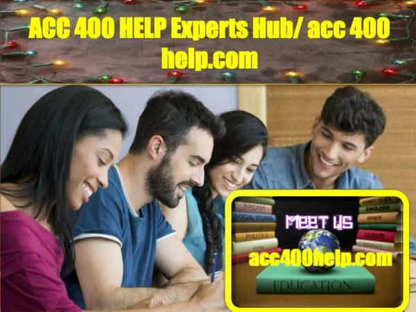 ACC 400 HELP Experts Hub/ acc400help.com