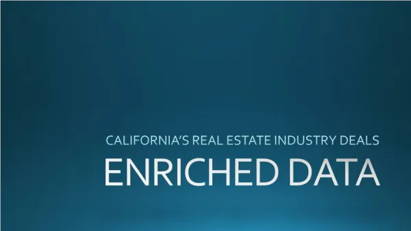 California's Real Estate Industry Deals - Enriched Data