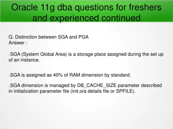 Oracle 11g dba questions for freshers and experienced continued