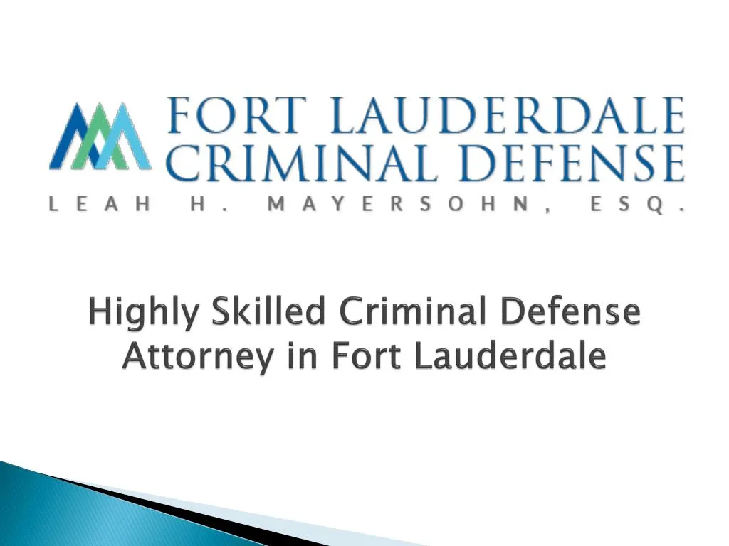 highly skilled criminal defense attorney in fort lauderdale
