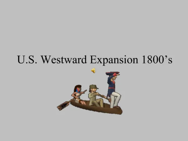 U.S. Westward Expansion 1800 s