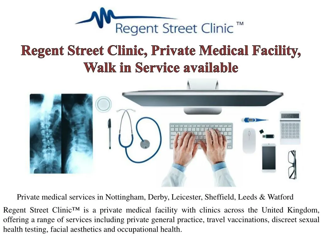 regent street clinic private medical facility walk in service available
