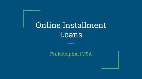 Online Installment Loans in Philadelphia