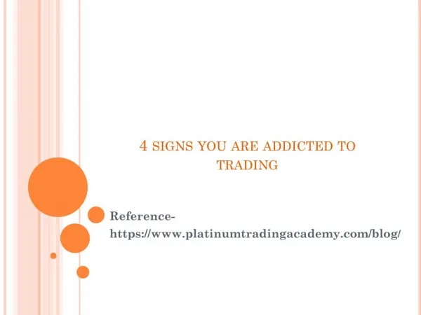 4 Sign you are addicted to Trading