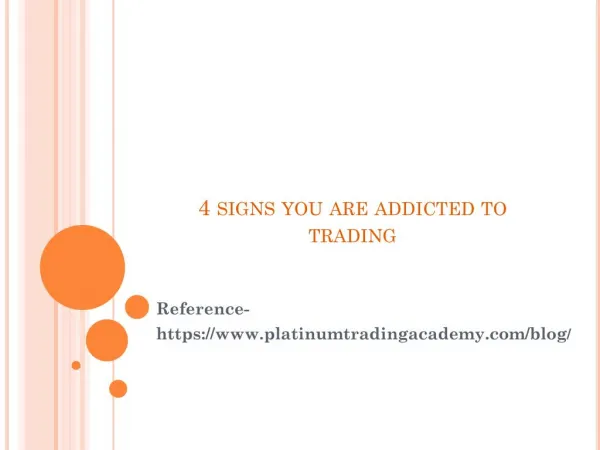 4 signs you are addicted to trading